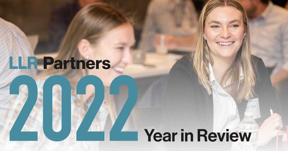 LLR Partners’ 2022 Year in Review | LLR Partners
